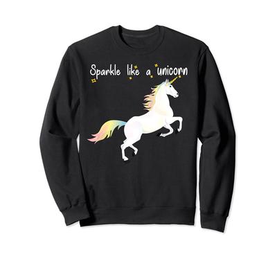 Cute Sparkle Like a Unicorn Rainbow Women Girls Kids Gift Sweatshirt