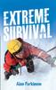 The Extreme Survival By Alan Parkinson - Paperback Book