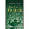 The Disciplined Trader edizione economica di Mark Douglas M079 UKN1221
