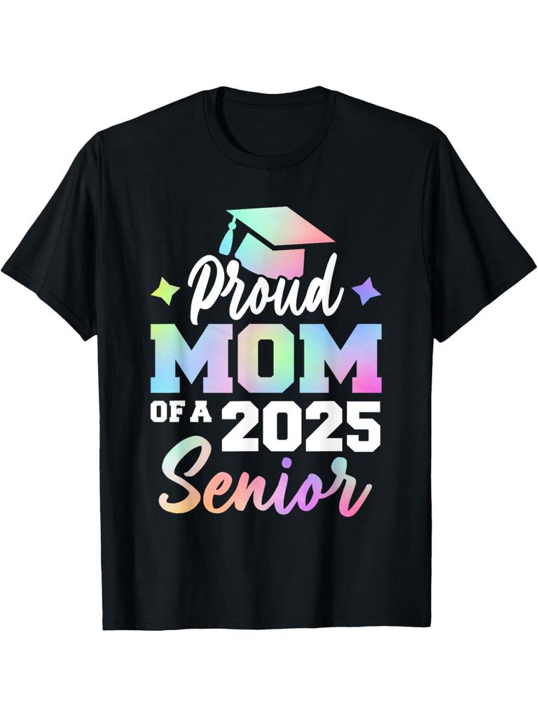 Proud Mom of a 2025 Senior Graduation T-shirt