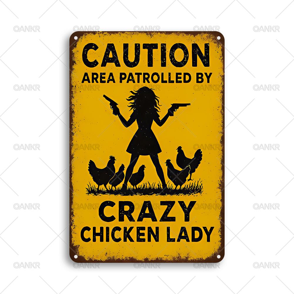 Vintage Metal Tin Sign Ideal Gift Caution Area Patrolled By Crazy Chicken Lady Metal Signs for Farm Garden Home Wall Decor 20x30cm（7.8x11.8inch）