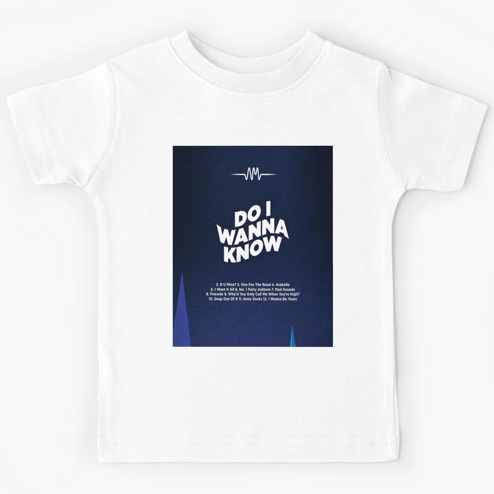 do i wanna know? Kids T-Shirt 140