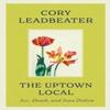 The Uptown Local by Cory Leadbeater Hardback Book 9780349127194