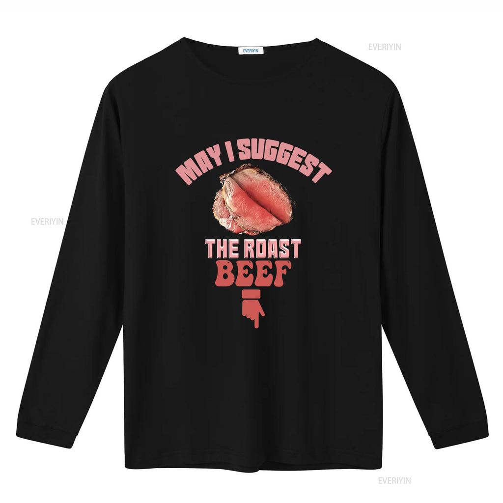 May I Suggest The Roast Beef Fun Embarrassing Inappropriate T Shirt for Casual vintage Washed fashion Versatile Soft graphic