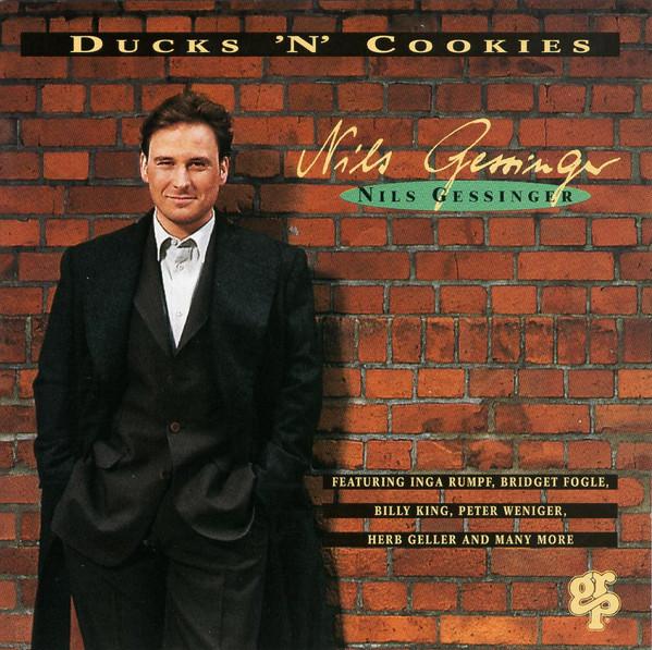 

CD NILS GESSINGER - Ducks N Cookies GRP98302 GRP 1995 Germany Jazz Used