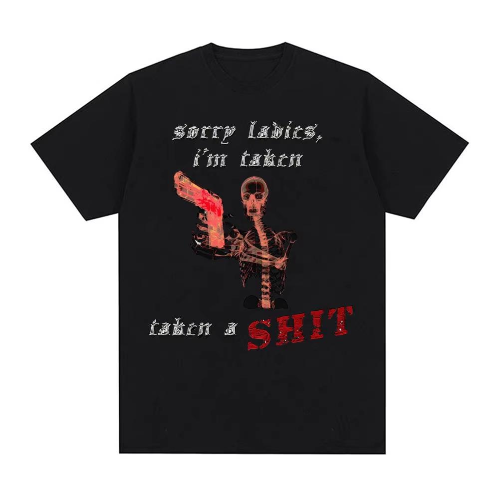 Sorry Ladies I m Taken Taken A Sht Graphic T Shirts Men Women Summer Cotton Comfort T-shirt Fashion Oversized T Shirt Streetwear S разноцветный