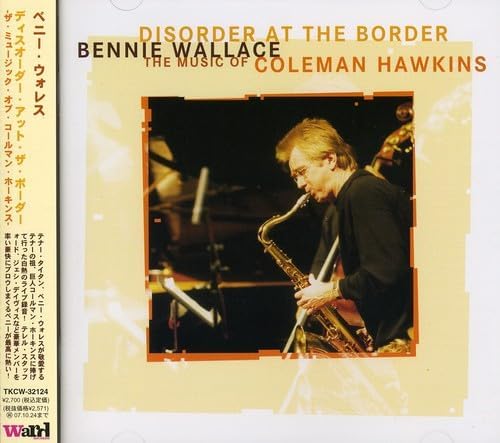 

CD BENNY WALLACE - DISORDER AT THE BORDER-THE MUSIC OF TKCW32124 Japan ObiJazz Used