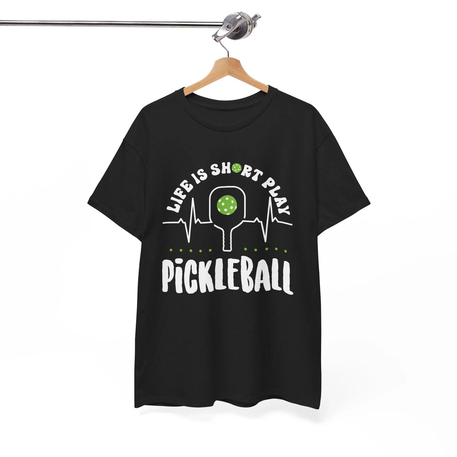 Life is short play T-Shirt | Pickleball Shirt 3XL