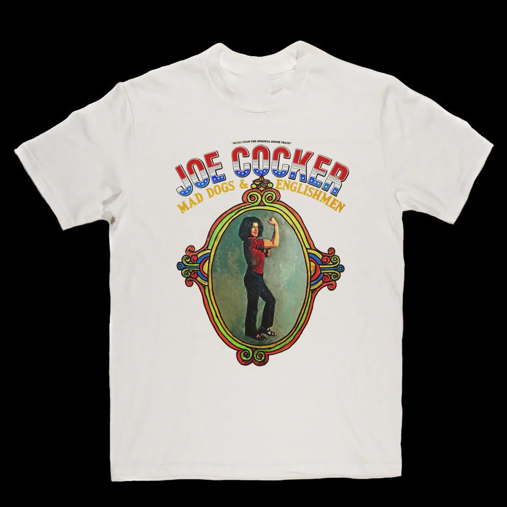 

Joe Cocker - Mad Dogs And Englishmen White All Size Gift Shirt HE802 Unisex T-Shirt L