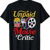Funny Unpaid Movie Critic Cinema T-Shirt