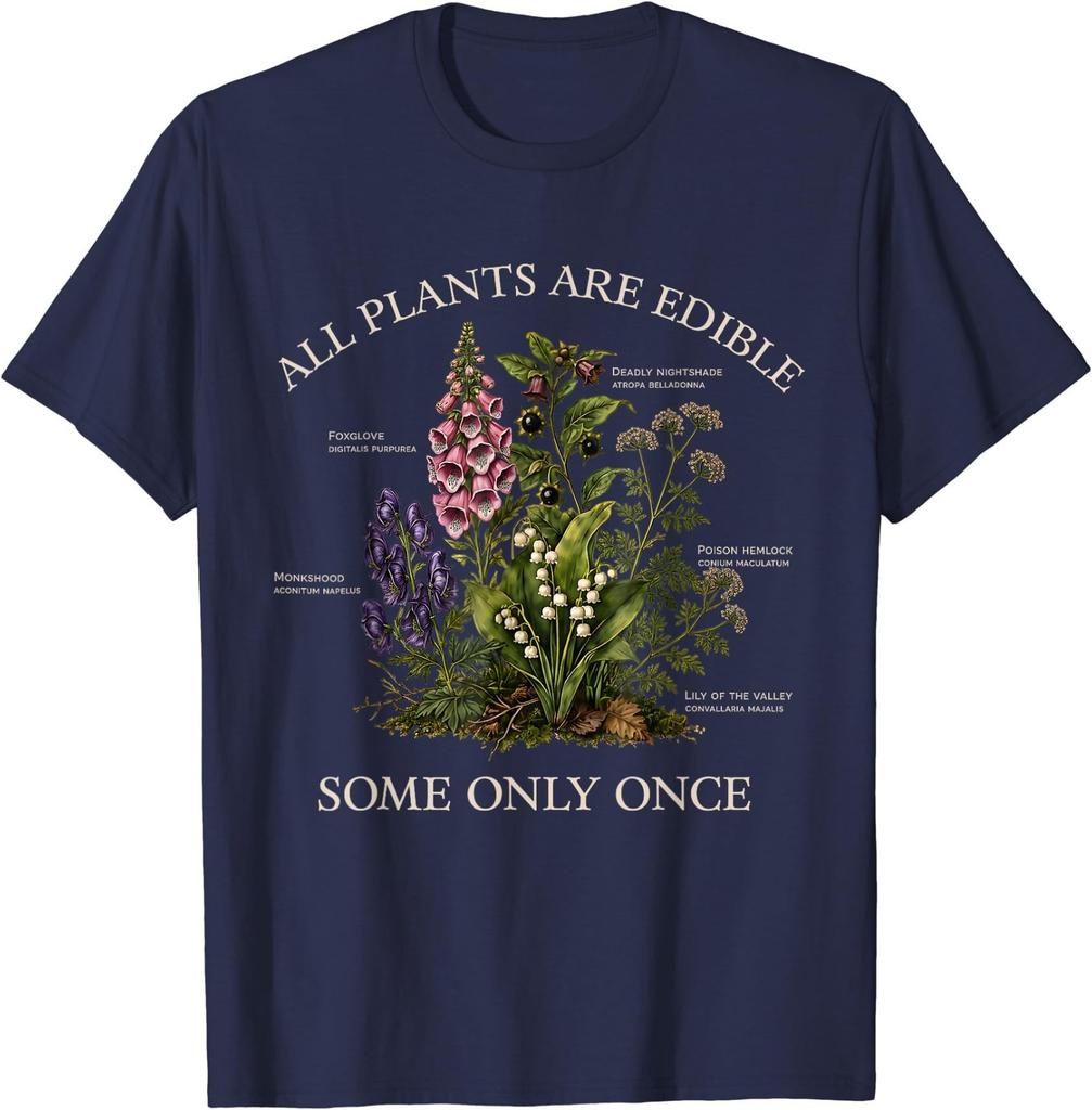 Tutte le Piante Sono Commestibili Alcune Solo Una Volta Divertente Botanica Giardinaggio Maglietta