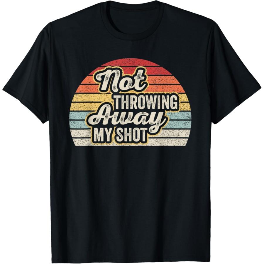 Retro Vintage Not Throwing My Shot Away Historic Hamilton T-Shirt(1) XXXXXL чёрный