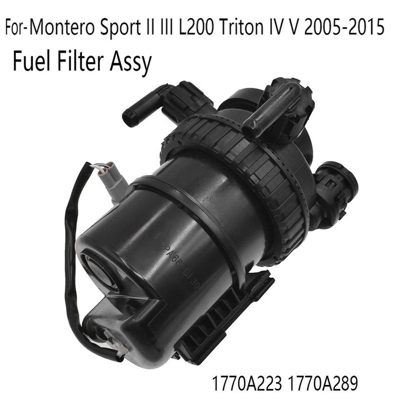 Fuel Filter Assembly For-Mitsubishi Pajero Montero Sport II III L200 Triton IV V 2005-2015 Replacement 1770A223 1770A289-A87Q