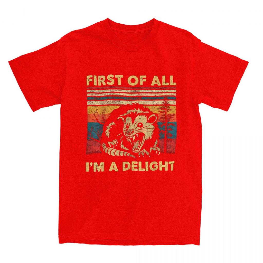 Summer First of All I'm A Delight Sarcastic Angry Opossum T Shirts Apparel Possum Meme Cotton T-shirt Clothes Hipster Tee Shirt