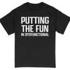 32 Fun Dysfunctional Quote T Shirt Black and White Humorous Sloga