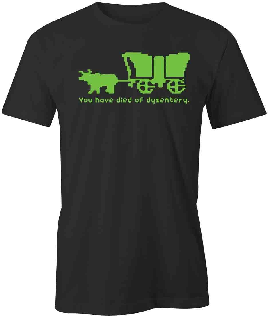 YOU HAVE DIED OF DYSENTERY TShirt Tee Short-Sleeved Cotton CLOTHING S1BSA957 S