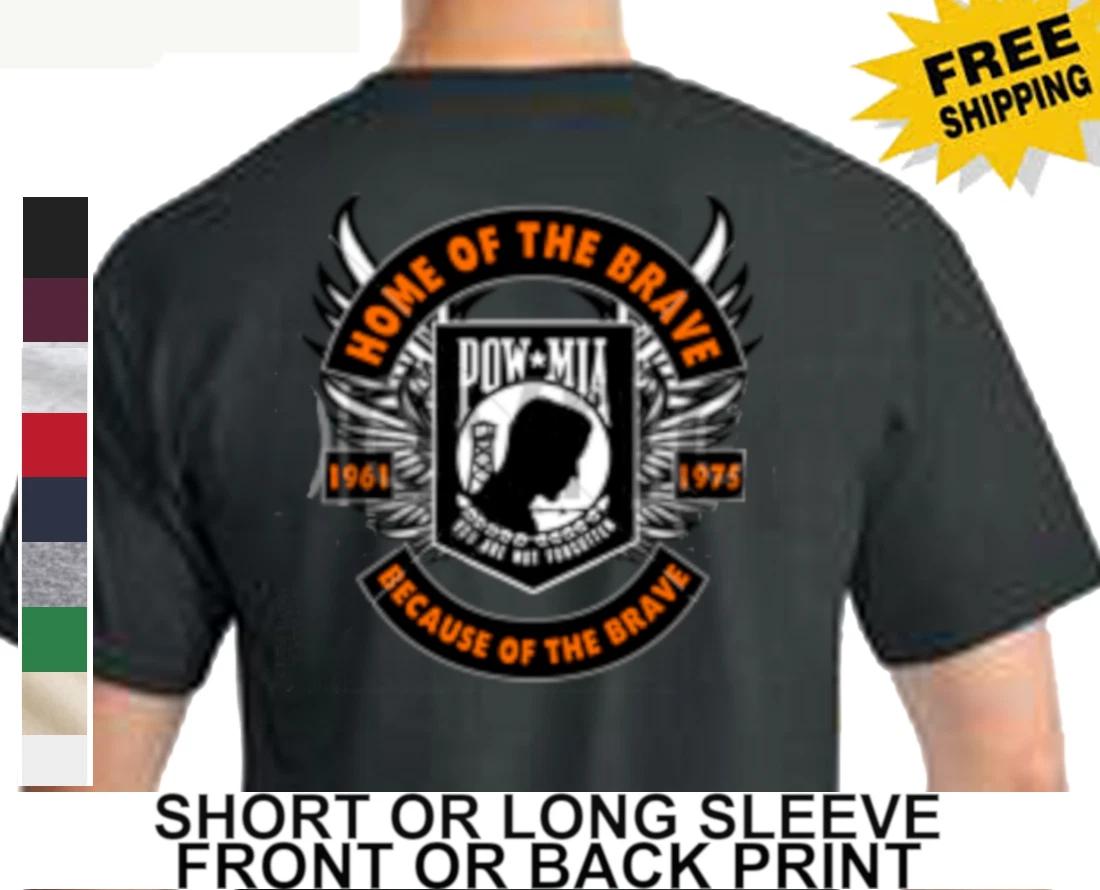 POW MIA You Are Not Not Forgotten Home of Brave Because of Brave Men s T-Shirt XXXXL
