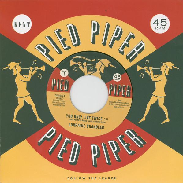 

7-дюймовая пластинка LORRAINE CHANDLER THE PIED PIPER You Only Live Twice Hold To My Ba PIPER010 Pied Piper 2016 UK SoulFunk