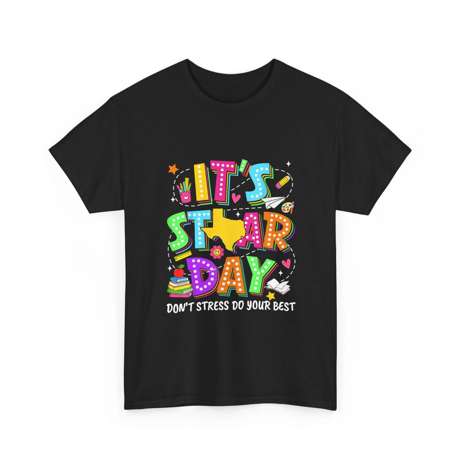 It s Staar Day Teacher StudenT shirt, Testing Day School Education T shirt S