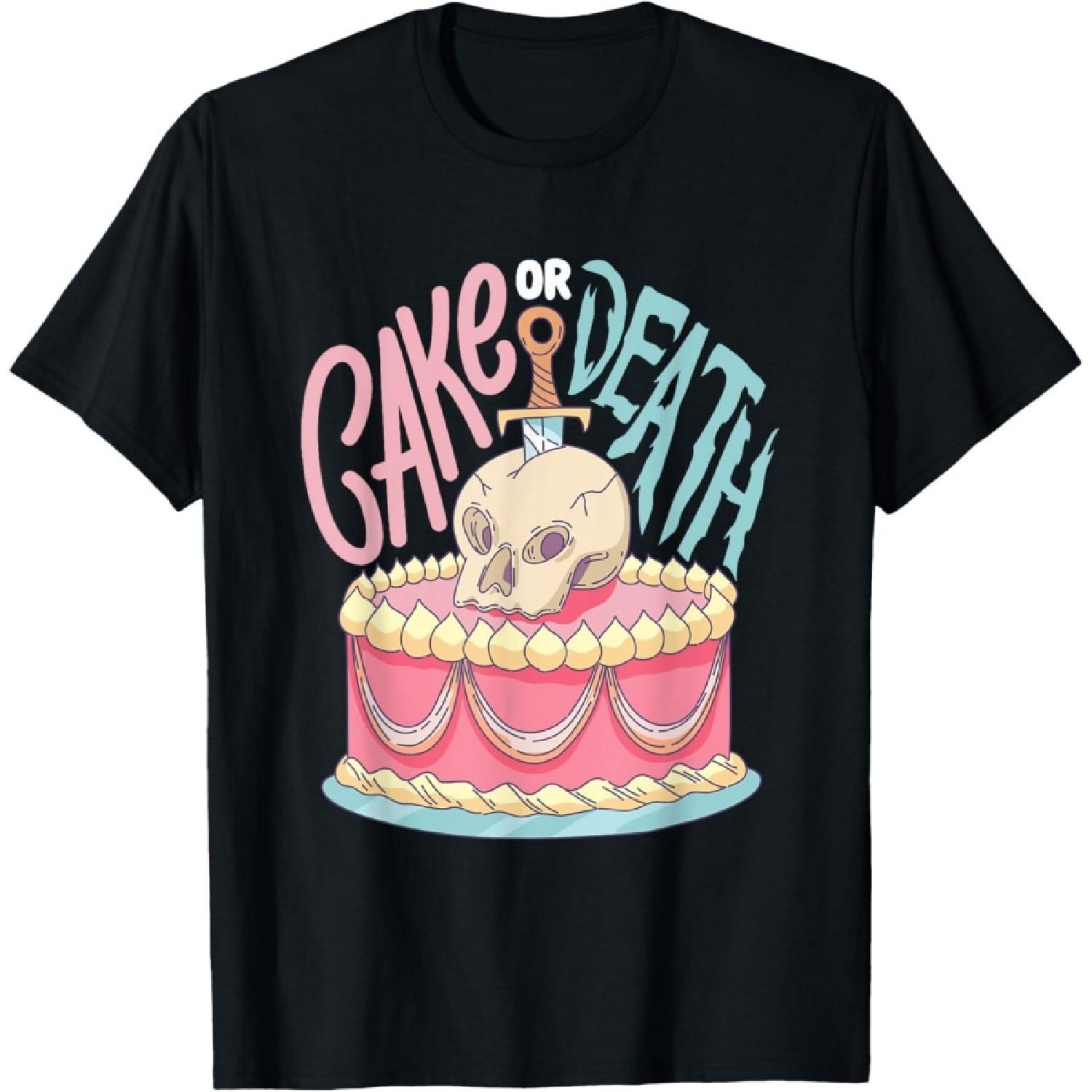 

Cake or Death Design for a Cake Dealer T-Shirt XXXXXL
