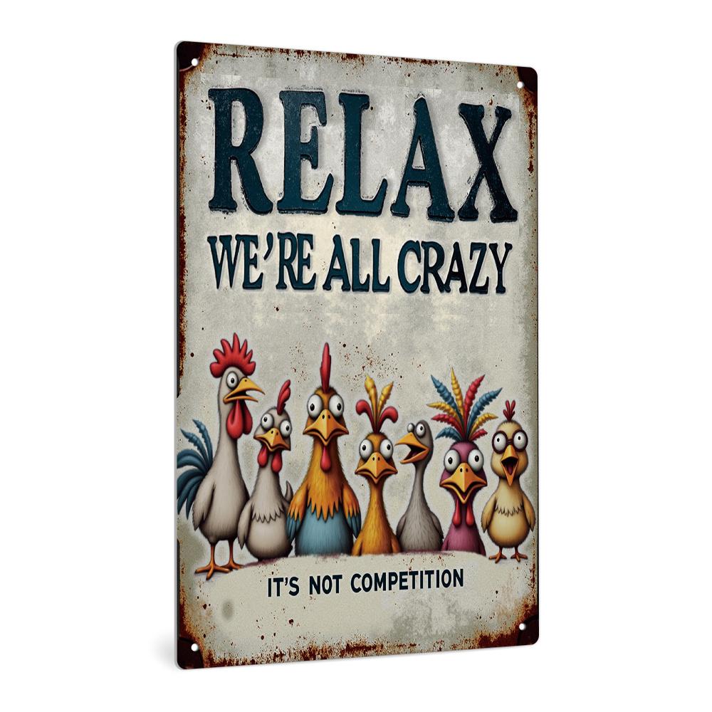 Relax, We're All Crazy" Vintage Metal Tin Sign - Perfect Wall Art for Home, Farmhouse, Office, or Studio Decor | Ideal Gift