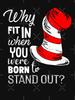 The Cat in the Hat Why Fit In When You Were Born To Stand Out Essential T-Shirt