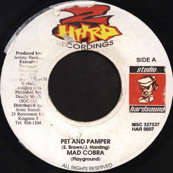 

7inch Record MAD COBRA / KID KURRUPT - Pet And Pamper / Trendsetter HAR0007 2 Hard Recordin 1998 Jamaica Reggae, Ska & Dub Used