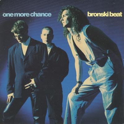 7inch Record BRONSKI BEAT - One More Chance ZED2 Zed Beat 1991 UK Dance & Electronica Used