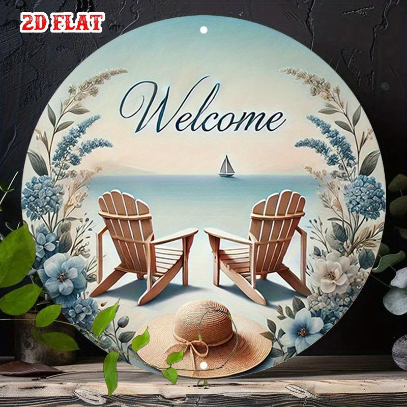 D Flat D Flat pc Nautical Vibes Aluminum Metal Tin Sign Beach Chairs Round Aluminum Sign Welcome Sign X Round Alum