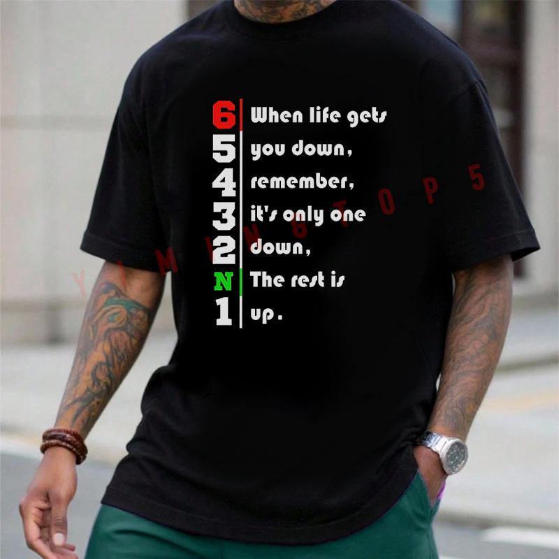 Wenn Das Leben Dich Runter Bringt 1N23456 Motorrad T-Shirt Cotton Men Summer Casual Short Sleev