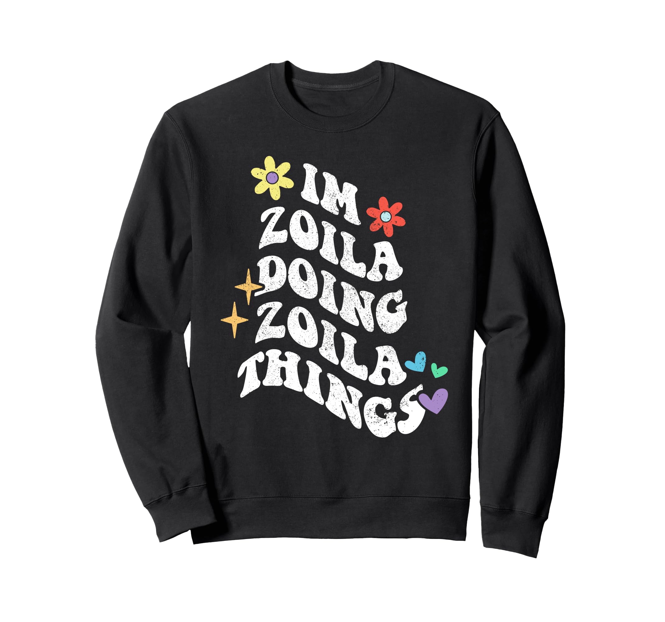 

Retro Groovy Zoila Doing Zoila Funny Day Sweatshirt I m Things Mother s чёрный
