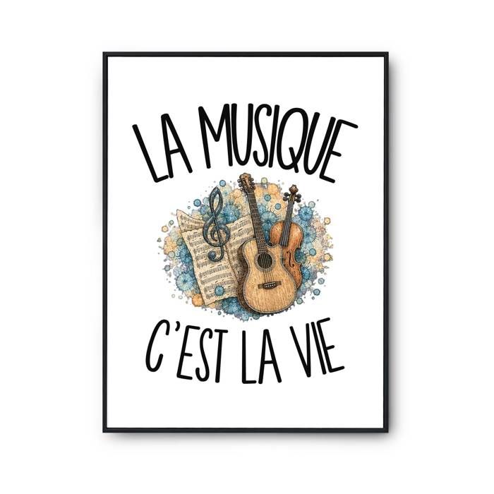 Poster La musique c'est la vie | Affiche Papier Photo 310 g Finition Perlée Format Taille A3 | Décoration Murale Salon Chambre