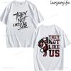 They Not Like Us Theme Print Tshirt Mens Womens Fashion 100Cotton Short Sleeve ONeck Breathable Tee Summer Casual Tops