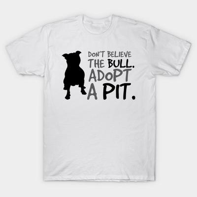T Shirt Women Dont Believe The Bull. Adopt A Pit Harajuku Print Kawaii Tshirt Summer Short Sleeve Female T-Shirt Top Tee