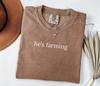 Comfort Colors He's Farming Shirt, Funny Farmer Tee, Agriculture Graphic T-Shirt, Country Life Shirt, Rural Humor Tee, Gift for Farmers
