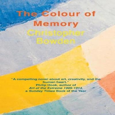 The Colour of Memory by Christopher Bowden Paperback Book 9780955506772