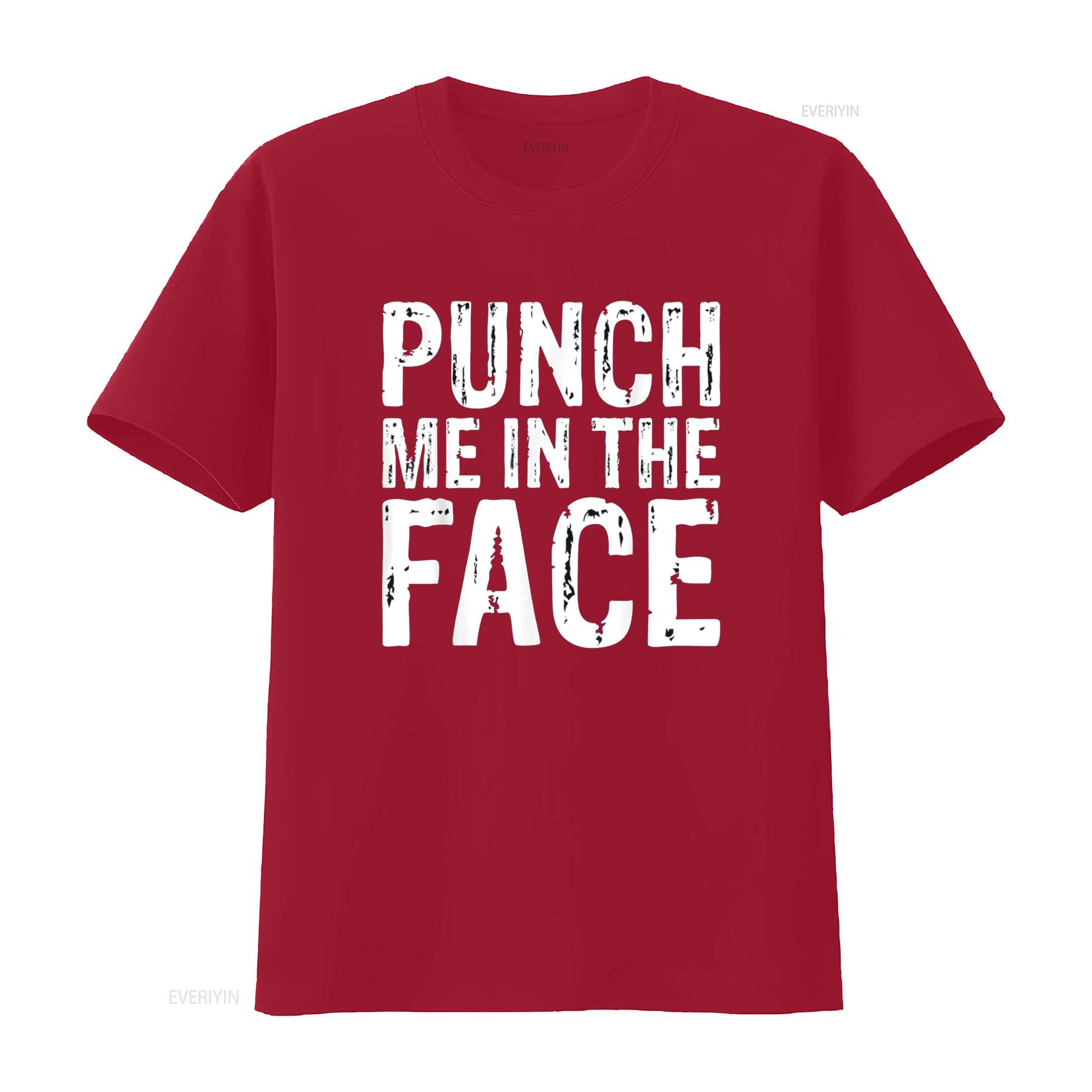 

Punch Me in the Face Edgy Sassy Aggressive T Shirt vintage Washed Stretched graphic Breathable Versatile Comfortable homme S