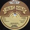 7inch Record DANNY WILLIAMS  Moon River OG9046 OLD GOLD 1979 UK Pop Used