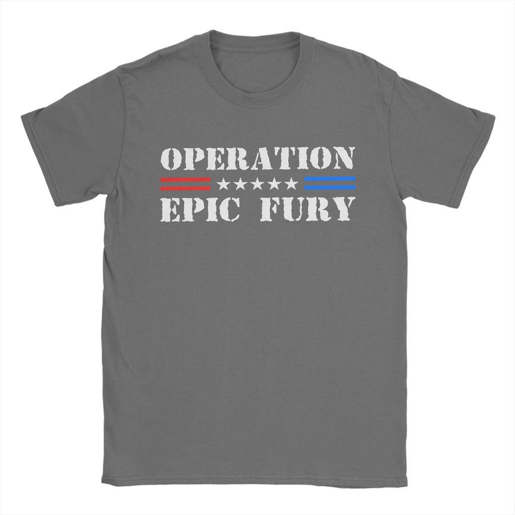 Unisex Operation Epic Fury 2026 T Shirts  Cotton Clothes Crazy Short Sleeve Crewneck Tees New Arrival TShirt