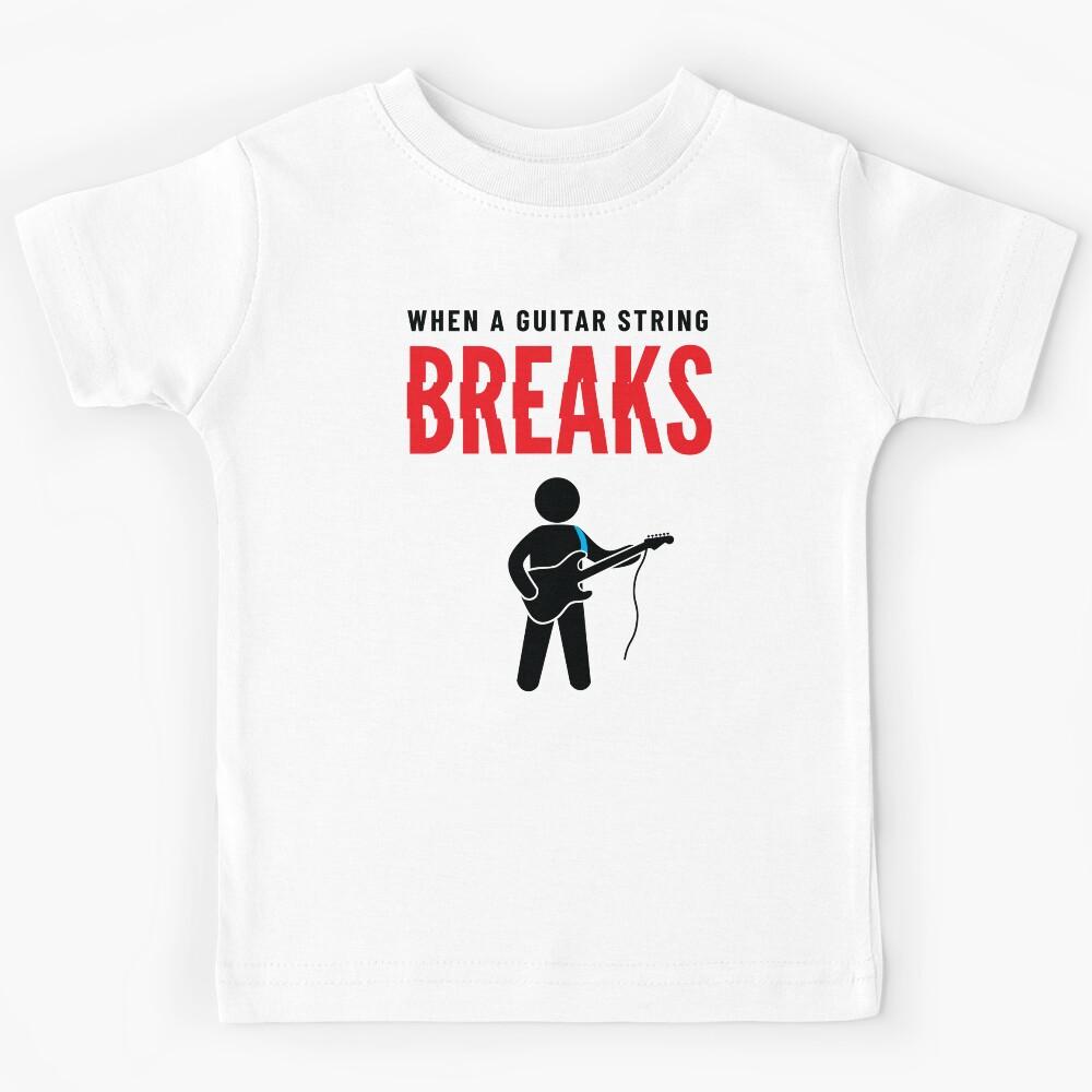 When A Guitar String Breaks Light Theme Kids T-Shirt 130