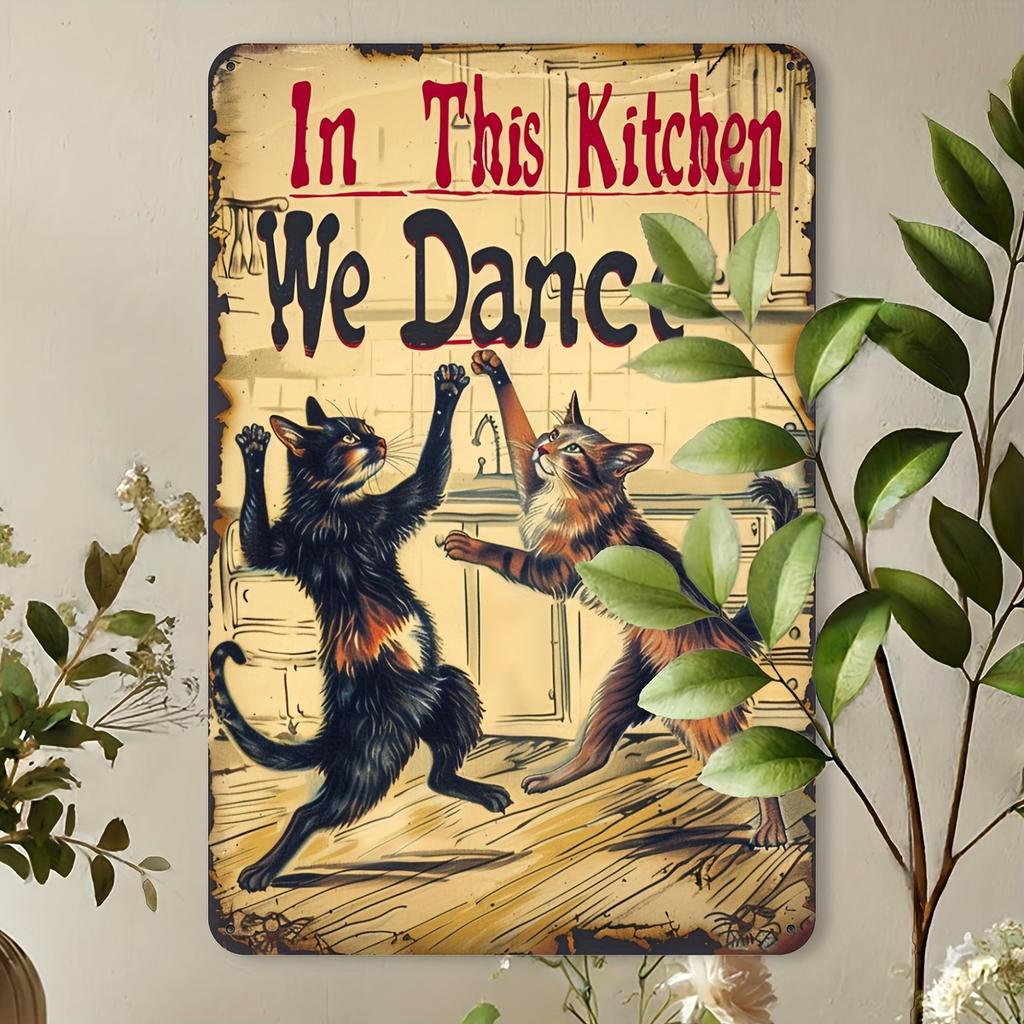 Vintage Dancing Cats Metal Tin Sign - Fun Wall Art for Kitchen, Bar, Cafe & Garage Decor | Durable Iron, Easy to Hang | 8X12 Inc