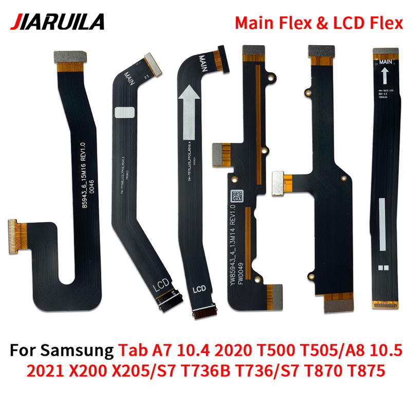 Main FPC LCD Display Connect Mainboard Flex Cable Ribbon For Samsung Tab A7 10.4 2020 T500 T505 A8 10.5 2021 X200 X205 S7 T736