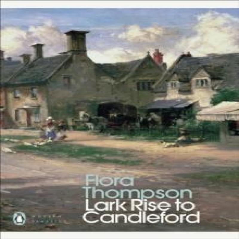 Lark Rise To Candleford by Flora Thompson Paperback Book 9780141183312
