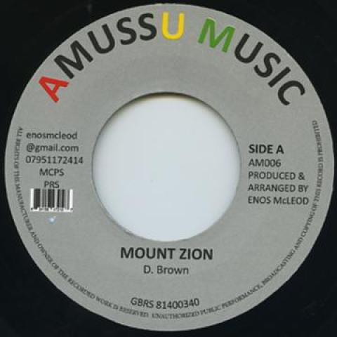 

7inch Record DENNIS BROWN - Mount Zion AM006 Amussu Music 1986 UK Reggae, Ska & Dub
