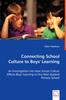 The Connecting School Culture To Boys' Learning Book