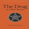 The Drug and Other Stories by Aleister Crowley Paperback Book 9781840227345