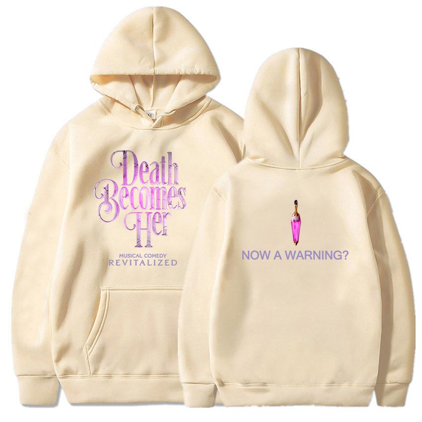 Now A Warning? Hoodies DEATH BECOMES HER FIM Printing Sweatshirts for Winter Hooded Long Sleeve Female Sudaderas Unisex Clothing