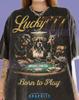 Lucky 777 Born To Play Dogs Playing Poker Rottweiler Boxer Comfort Colors® Tshirt, Doberman Pitbull Gambler Casino Vintage Bootleg Tees,