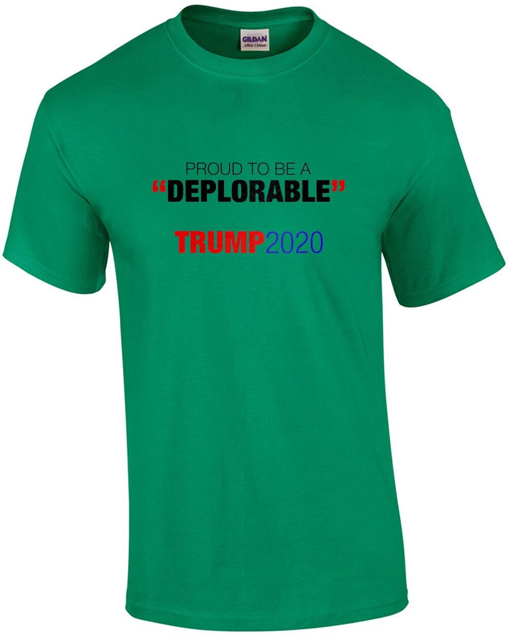Proud To Be A Deplorable - Pro Trump Anti Hillary Shirt L