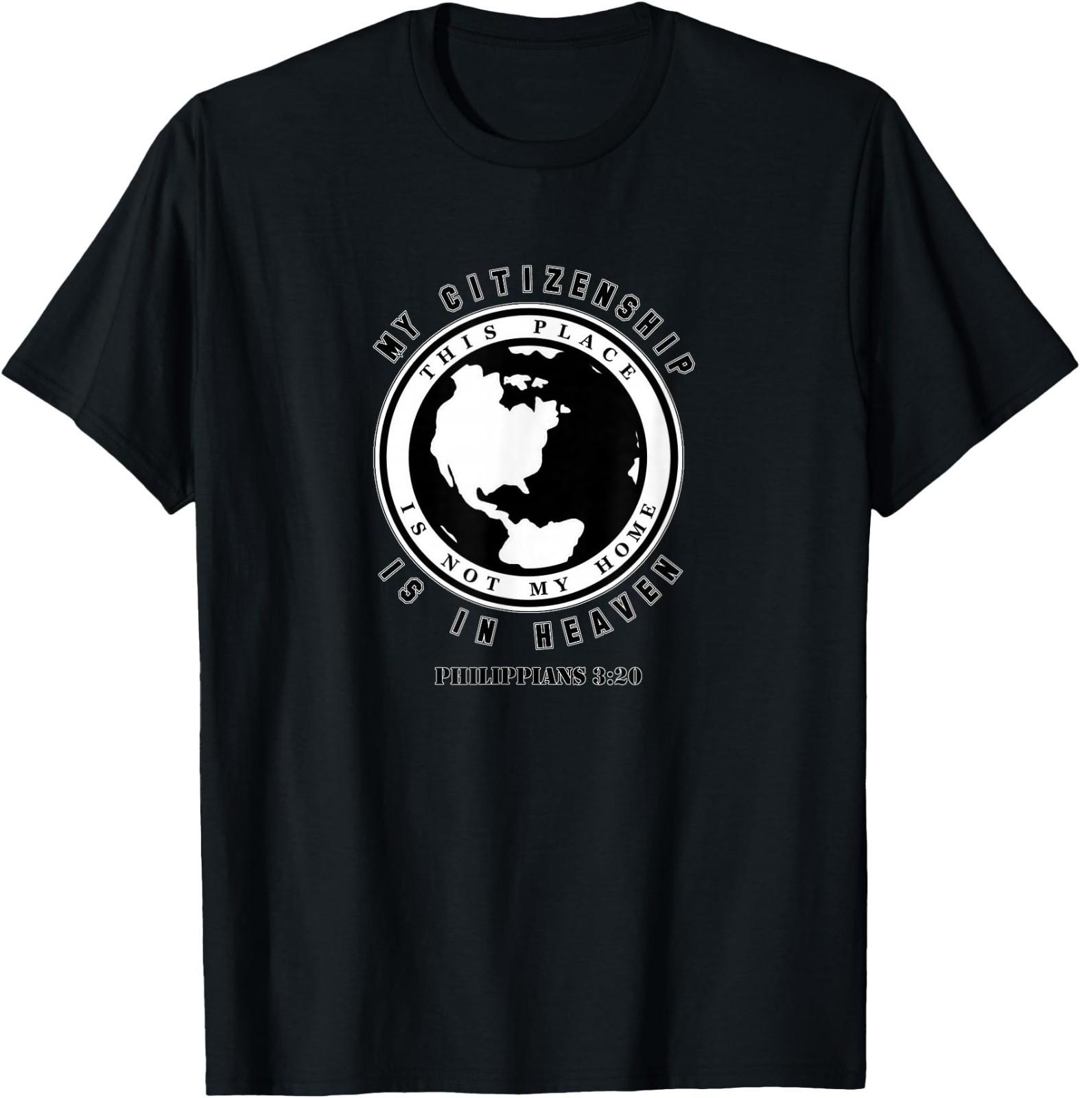 MY CITIZENSHIP IS IN HEAVEN T-Shirt XL